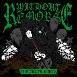 Without Remorse (USA) : The Truth Hurts